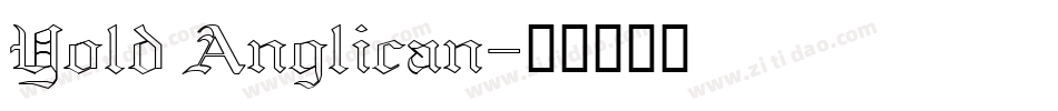 Yold Anglican字体转换